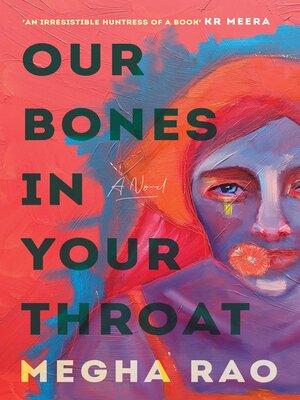 cover image of Our Bones in Your Throat